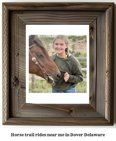 horse trail rides near me in Dover, Delaware